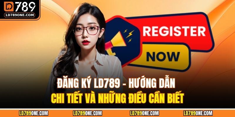 Đăng Ký LD789