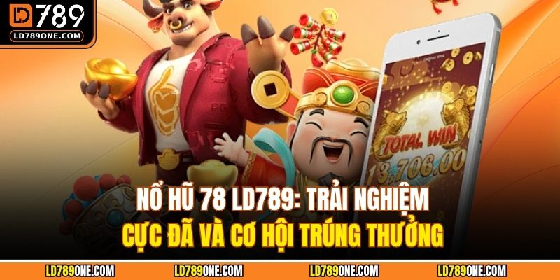 Nổ hũ 78 LD789