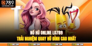 nổ hũ online LD789
