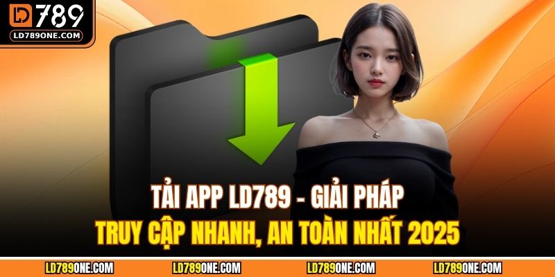 Tải App LD789